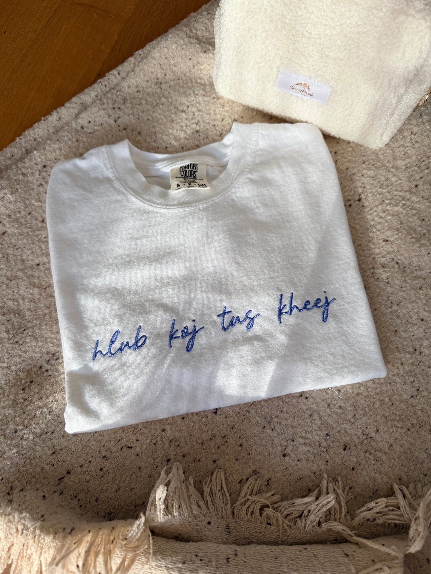 Hmong Phrase Embroidered Tee | “hlub koj tus kheej” | Custom Color + Thread