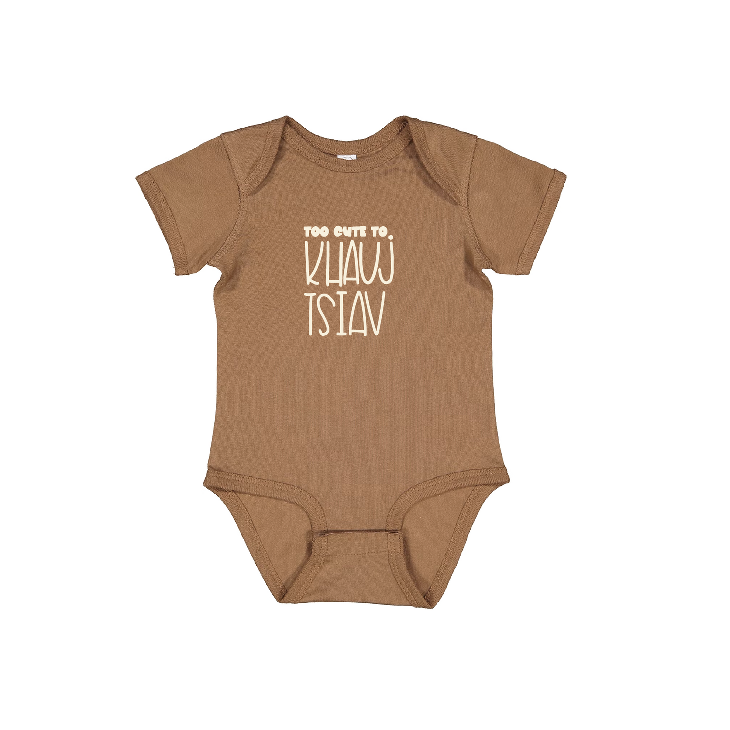 Too Cute to Khauj Tshiav Infant Bodysuit